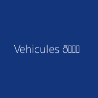 Vehicules 🚘